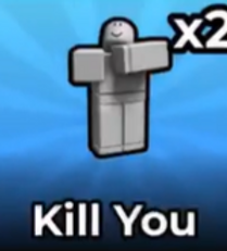 Kill You (Emote) Military Tycoon